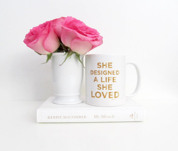 She Designed A Life She Loved Mug